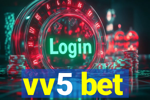 vv5 bet